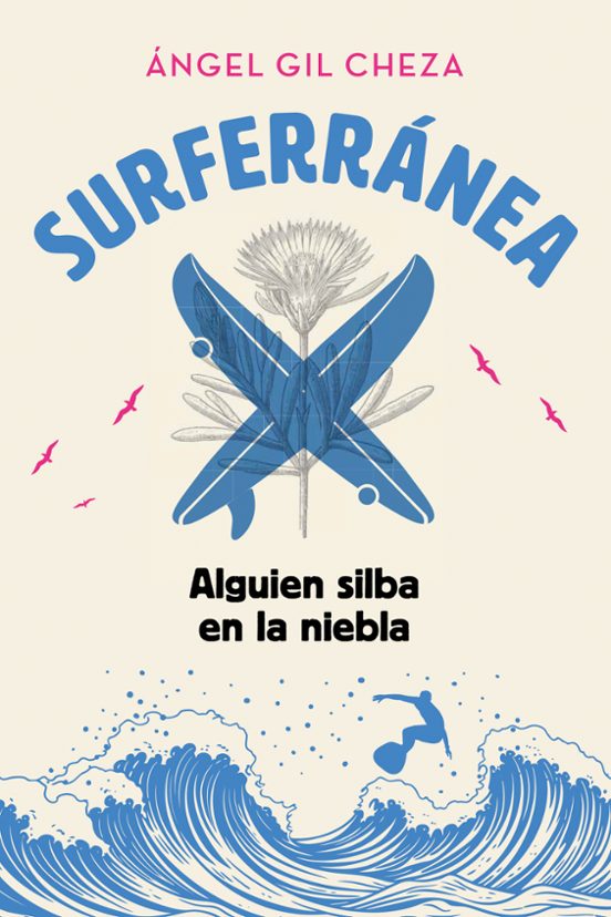 Surferránea 2. Alguien Silba En La Niebla