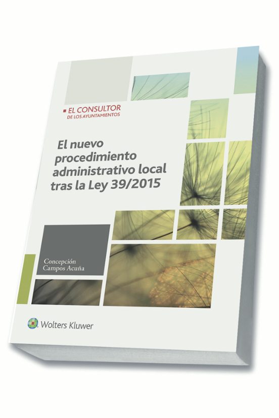 El Nuevo Procedimiento Administrativo Local Tras La Ley 39/2015