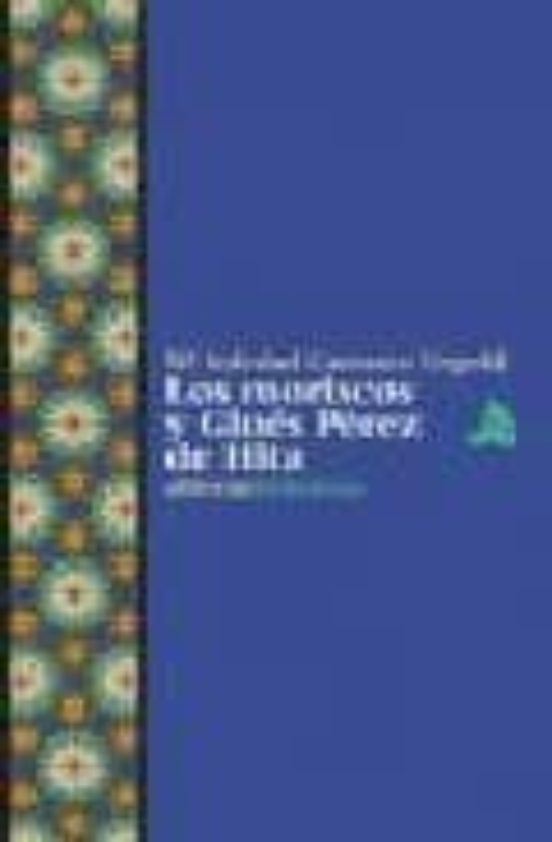 Los Moriscos Y Gines Perez De Hita