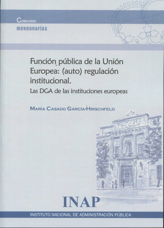 Función Pública De La Unión Europea: Regulación Institucional
