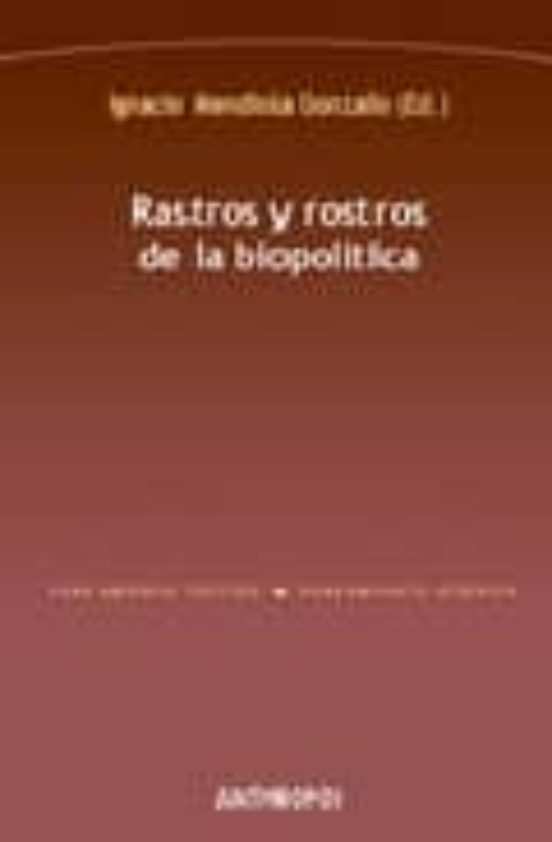 Rastros Y Rostros De La Biopolitica