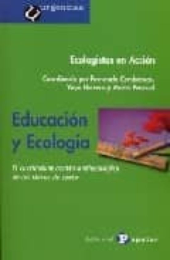 Educacion Y Ecologia: El Curriculum Oculto Antiecologico De Los L Ibro