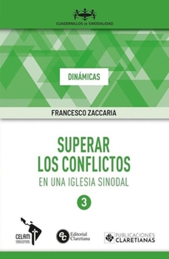 Superar Los Conflictos En Una Iglesia Sinodal