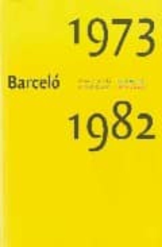 Barcelo Antes De Barcelo 1973-1982