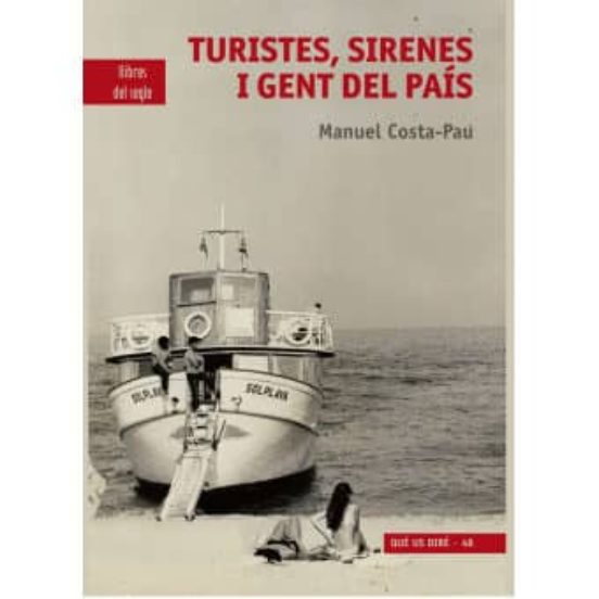Turistes Sirenes i Gent del Pais
