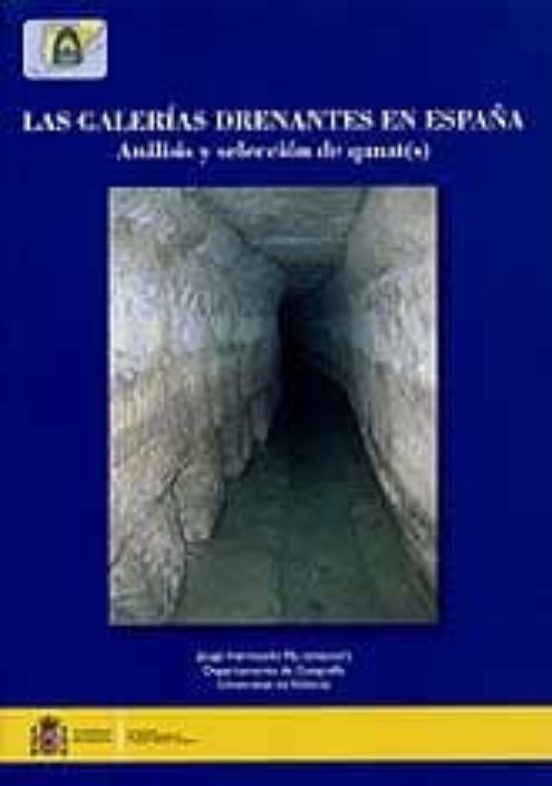 Galerias Drenantes En España: Analisis Y Seleccion De Qanat
