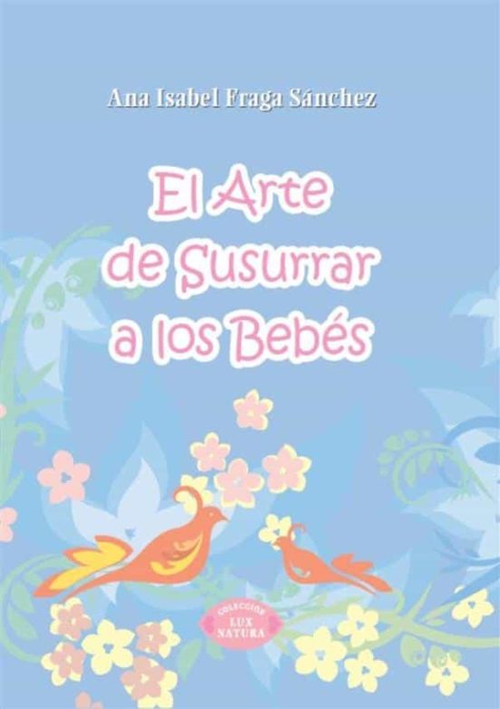 El Arte De Susurrar A Los Bebes