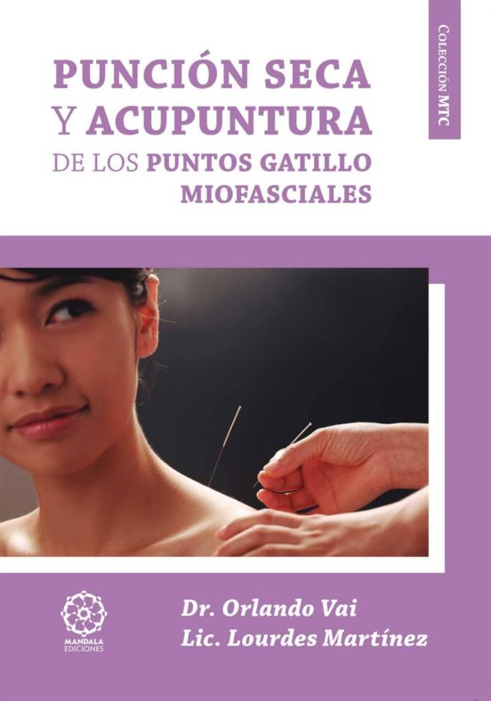 Puncion Seca Y Acupuntura De Los Puntos Gatillo Miofasciales