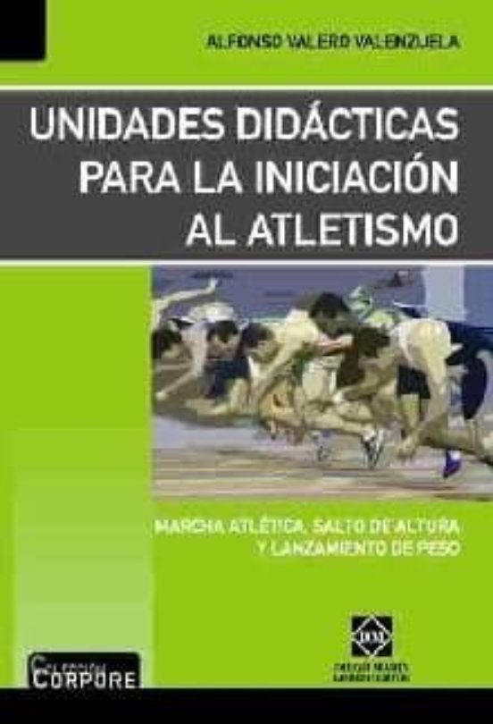 Unidades Didacticas Para La Iniciacion Al Atletismo