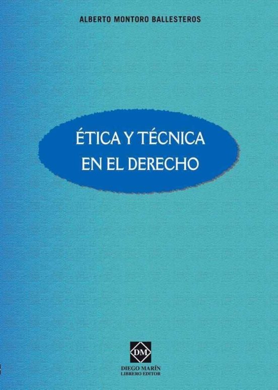 Etica Y Tecnica En El Derecho