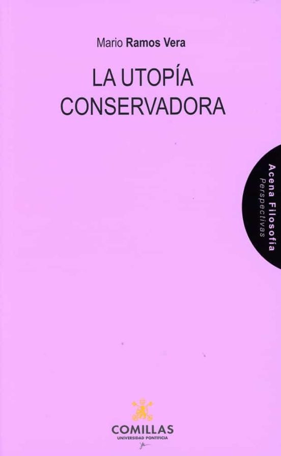La Utopía Conservadora