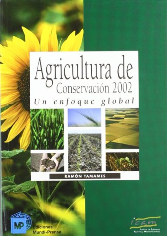 Agricultura De Conservacion 2002: Un Enfoque Global