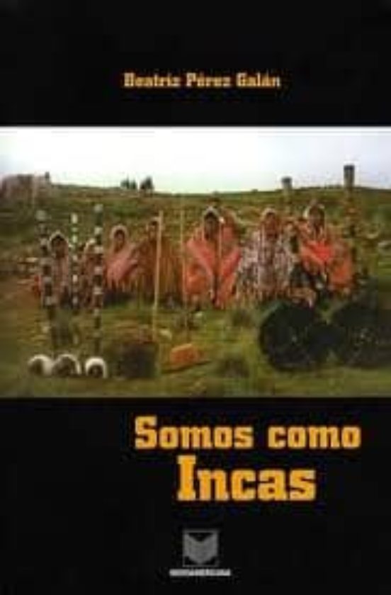 Somos Como Incas