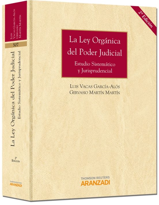 Ley Organica Del Poder Judicial. Estudio Sistematico Y Jurisprude Ncia