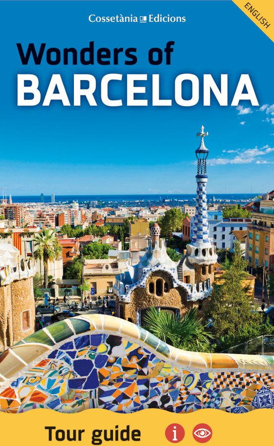 Wonders Of Barcelona: Tour Guide