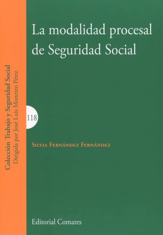 La Modalidad Procesal De Seguridad Social