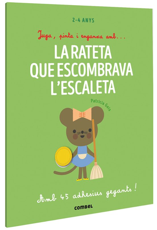 Juga Pinta I Enganxa Amb La Rateta Que Escombrava L Escaleta