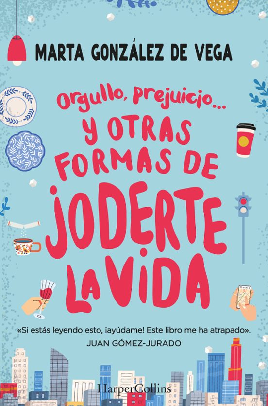 Orgullo Prejuicio Y Otras Formas De Joderte La Vida