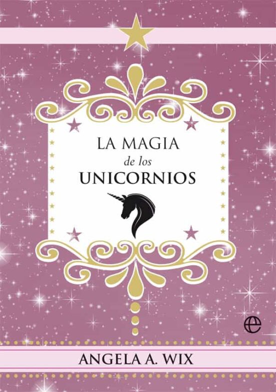 La Magia De Los Unicornios