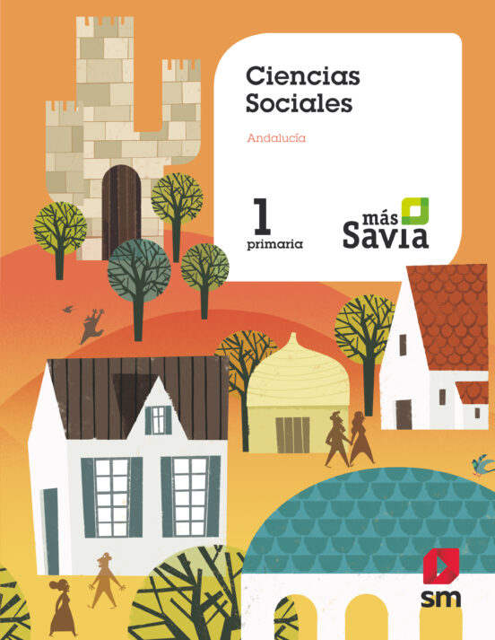 Sociales 1º Educacion Primaria Mas Savia Ed 2019 Andalucia