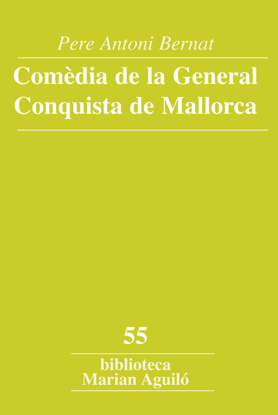Comèdia De La General Conquista De Mallorca