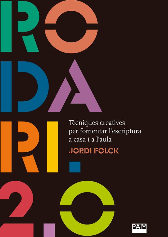 Rodari 20 Tecniques Creatives per Fomentar L Escriptura a Casa i a L a
