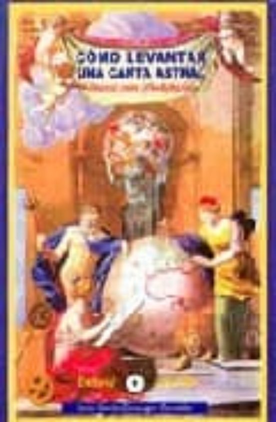 Cómo Levantar Una Carta Astral : Manual Para Principiantes