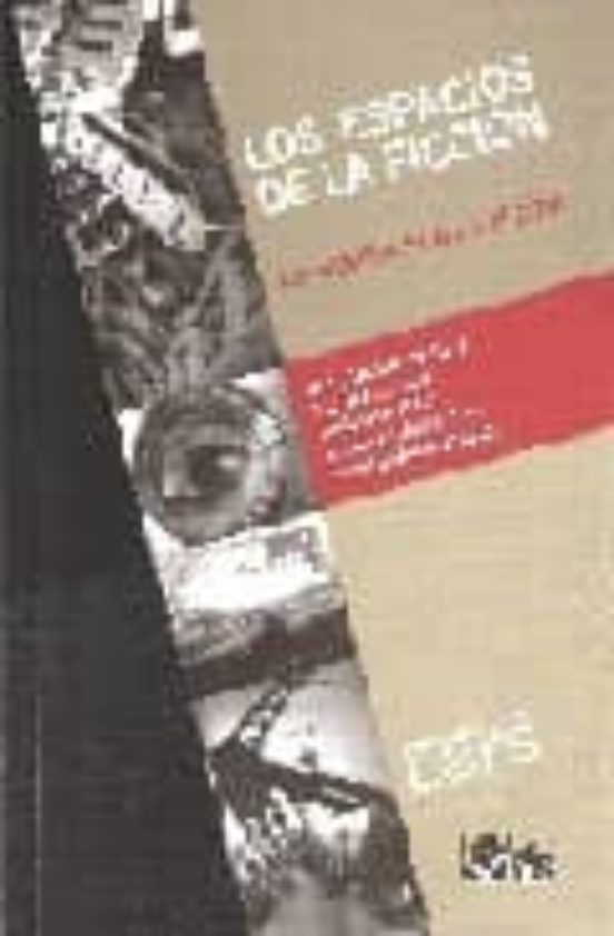 Los Espacios De La Ficcion: La Arquitectura En El Cine
