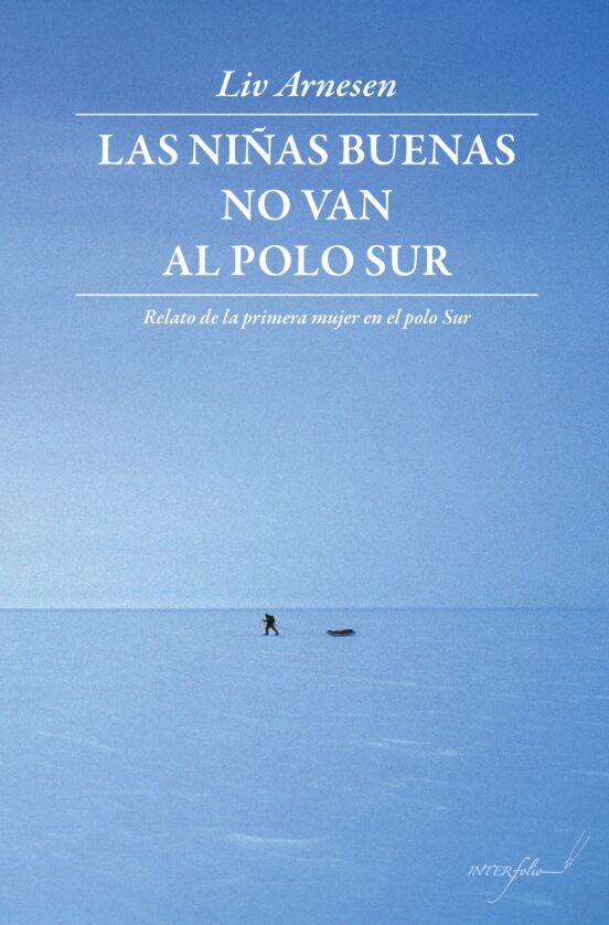 Las Niñas Buenas No Van Al Polo Sur