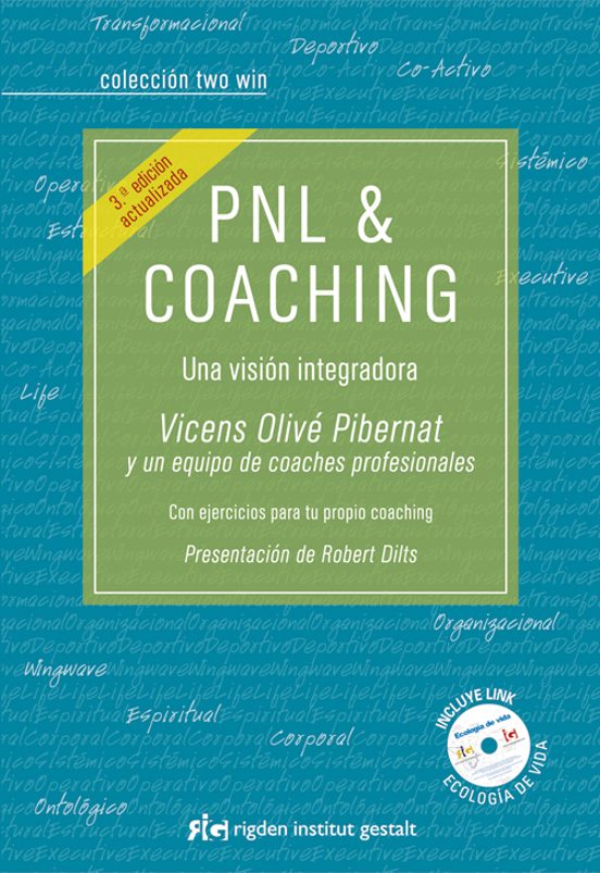 Pnl & Coaching : Una Vision Integrada