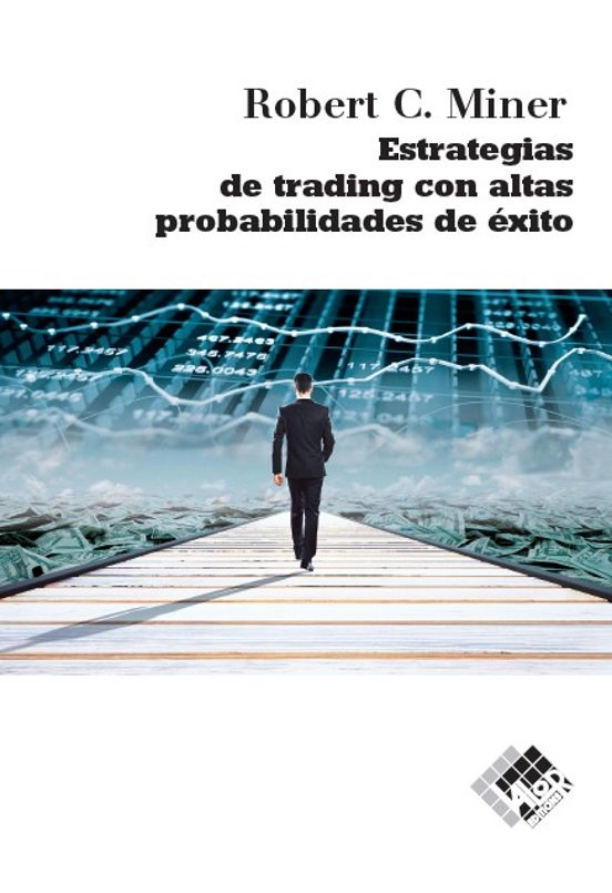 Estrategias De Trading Con Altas Probabilidades De Éxito