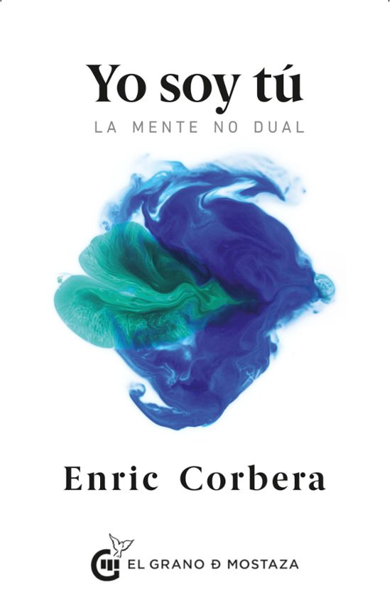 Yo Soy Tu: La Mente No Dual