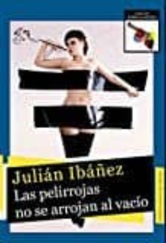 Las Pelirrojas No Se Arrojan Al Vacío