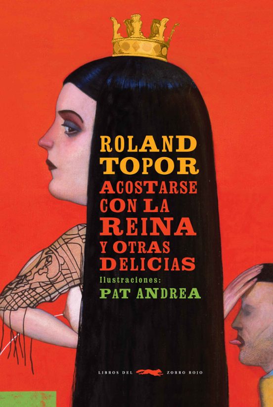 Acostarse Con La Reina Y Otras Delicias