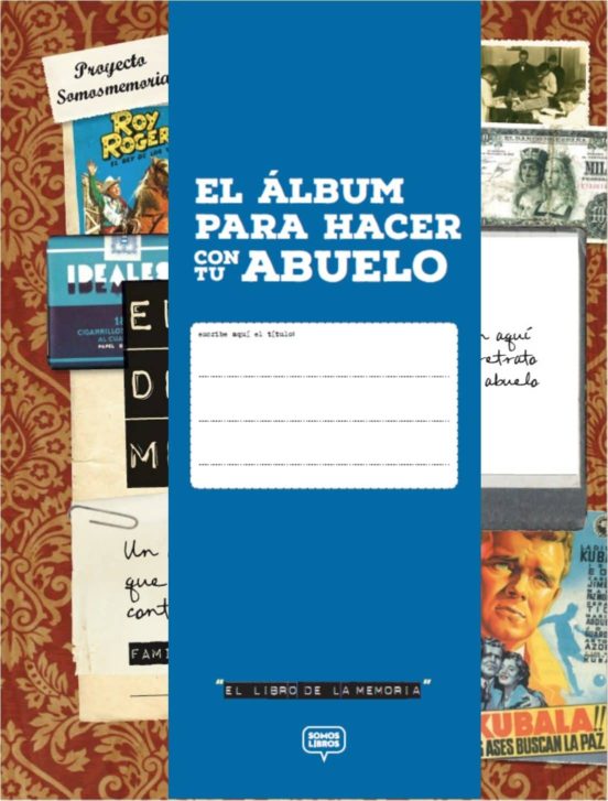 El Album Para Hacer Con Tu Abuelo