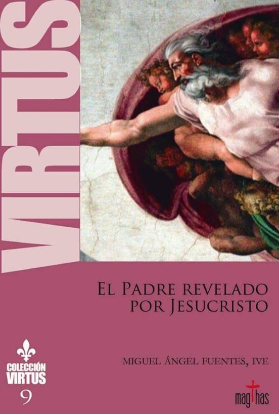 El Padre Revelado Por Jesucristo