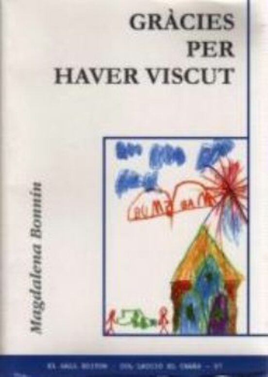 Gr?cies Per Haver Viscut