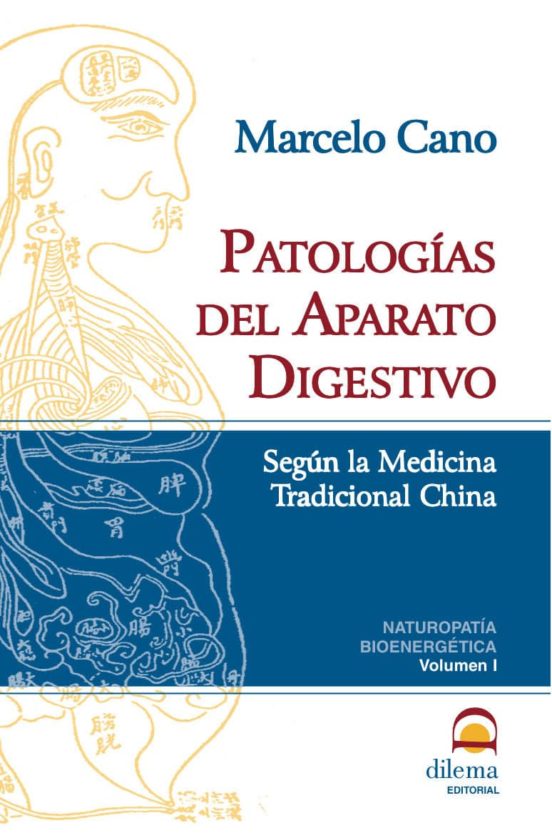 Patologias Del Aparato Digestivo: Segun La Medicina Tradicional C Hina