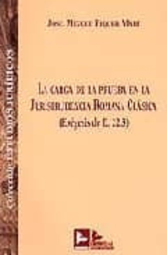 La Carga De La Prueba En La Jurisprudencia Romana Clasica