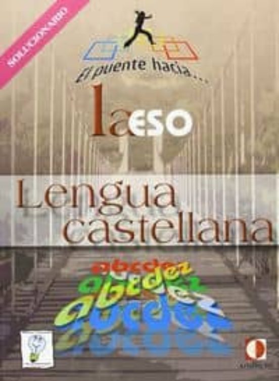 El Puente Hacia : Lengua Castellana: Solucionario