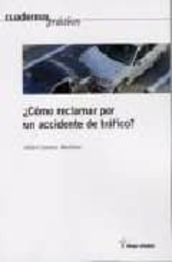 ¿ Como Reclamar Por Un Accidente De Trafico ?