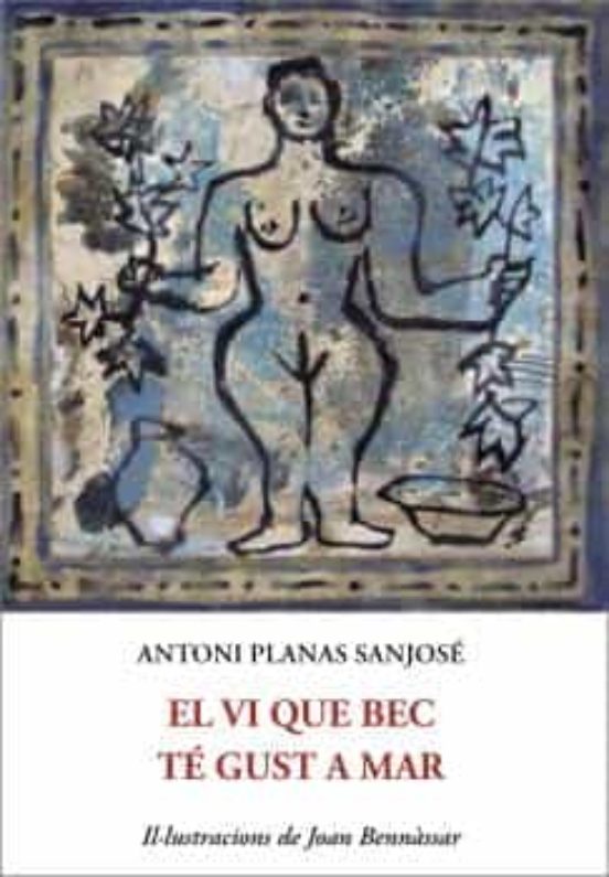 El Vi Que Bec Te Gust A Mar