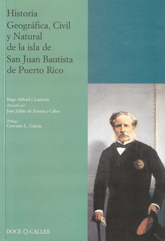 Historia Geografica Civil Y Natural De La Isla De San Juan Bauti Sta D