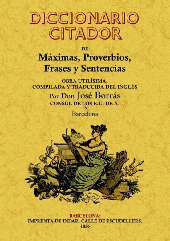 Diccionario Citador De Maximas Proverbios Frases Y Sentencias