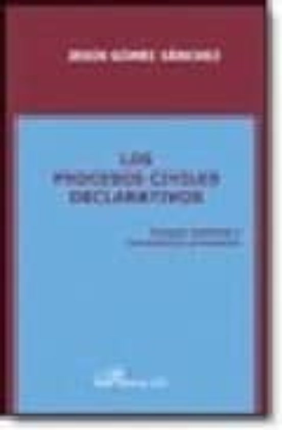 Los Procesos Civiles Declarativos: Incluye Modelos Y Formularios Proce