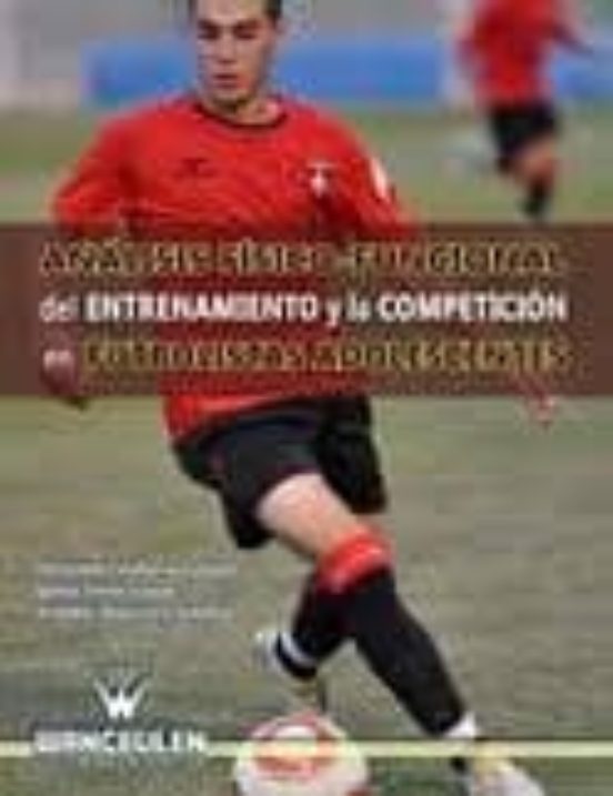Analisis Fisico-funcional Del Entrenamiento Y La Competicion En Futbol