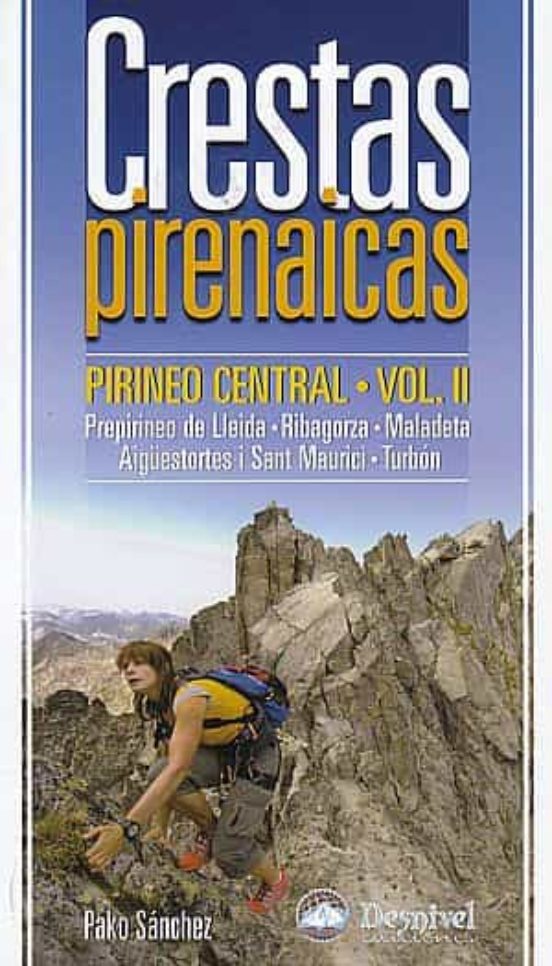 Crestas Pirenaicas: Pirineo Central