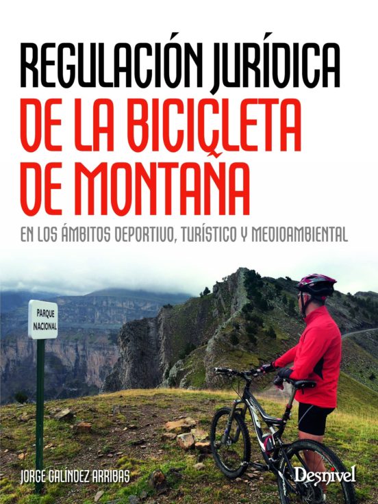 Regulacion Juridica de la Btt en los Ambitos Deportivo Turistico y Med
