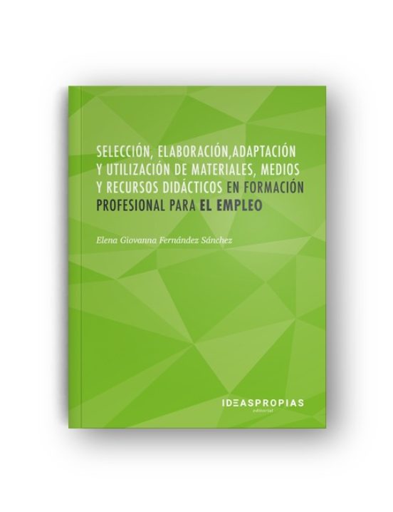 Selección Elaboración Adaptación Y Utilización De Materiales Medios Y