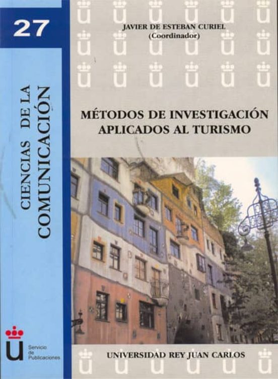 Métodos De Investigación Aplicados Al Turismo